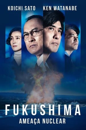 Fukushima – Ameaça Nuclear Dual Áudio