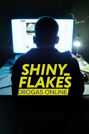 Shiny Flakes Drogas Online Dual Áudio