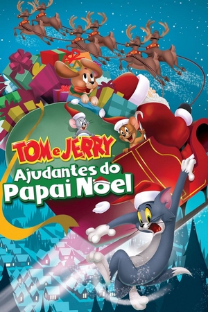 Tom e Jerry: Ajudantes do Papai Noel Dual Áudio