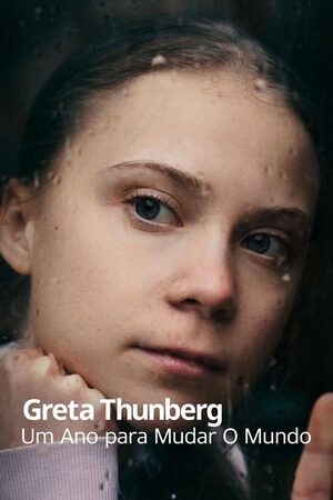 Greta Thunberg: Um Ano Para Mudar O Mundo Dual Áudio