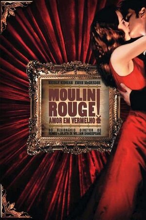 Moulin Rouge: Amor em Vermelho Dual Áudio