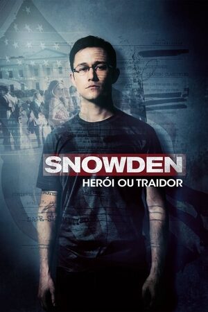 Snowden: Herói ou Traidor Dual Áudio
