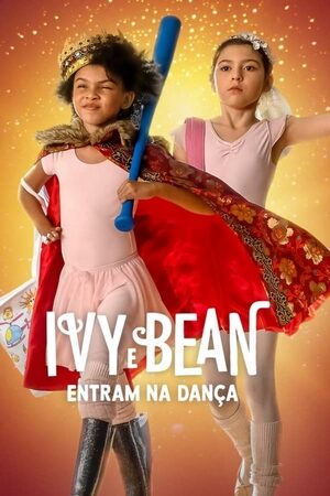 Ivy e Bean: Entram na Dança Dual Áudio