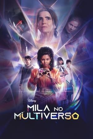 Mila no Multiverso 1ª Temporada Nacional