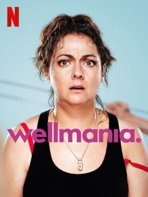 Wellmania 1ª Temporada Legendado