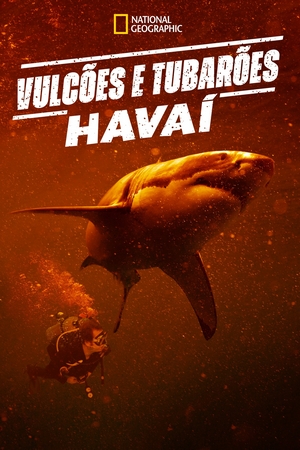 Vulcões e Tubarões: Havaí Dual Áudio